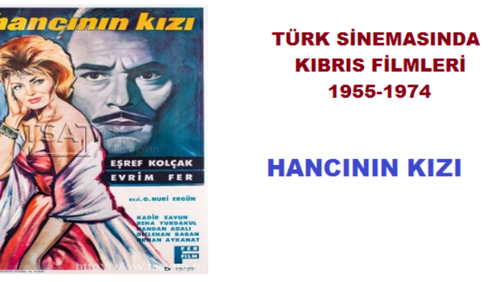Türk Sinemasında KIBRIS Filmleri; HANCININ KIZI
